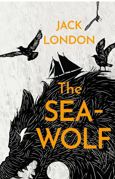 London Jack. The Sea-Wolf