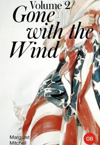 Mitchell M. Gone with the Wind. Volume 2