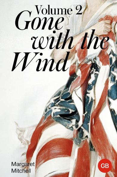 Mitchell M. Gone with the Wind. Volume 2