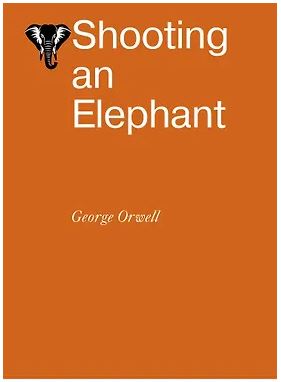 Orwell G. Shooting an Elephant 978-5-17-161089-0